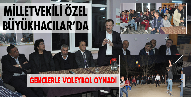 ÖZEL BÜYÜKHACILAR'I ZİYARET ETTİ