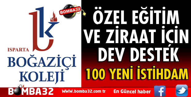 ÖZEL EĞİTİM VE ZİRAAT İÇİN DEV DESTEK