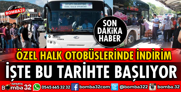 ÖZEL HALK OTOBÜSLERİNDE İNDİRİM UYGULAMASI NE ZAMAN BAŞLIYOR