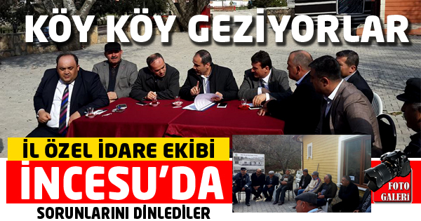 ZADEOĞLU İNCESU'NUN SORUNLARINI DİNLEDİ 