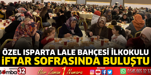Özel Isparta Lale Bahçesi İlkokulu iftarda buluştu