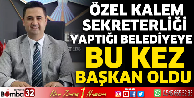 Özel kalem sekreterliği yaptığı belediyeye bu kez başkan oldu