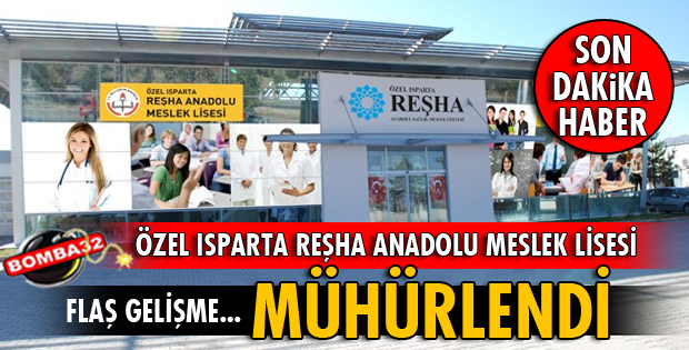 ÖZEL REŞHA ANADOLU MESLEK LİSESİ MÜHÜRLENDİ