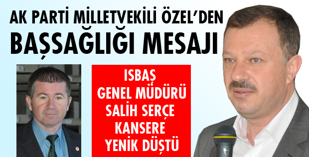 ÖZEL'DEN BAŞSAĞLIĞI MESAJI