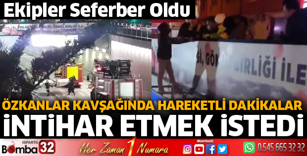 Özkanlar kavşağında intihar etmek istedi