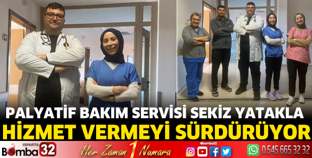 Palyatif Bakım Servisi sekiz yatakla hizmet vermeyi sürdürüyor