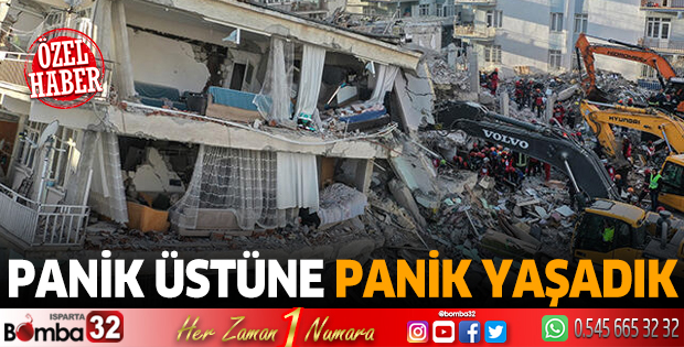 Panik üstüne panik yaşadık