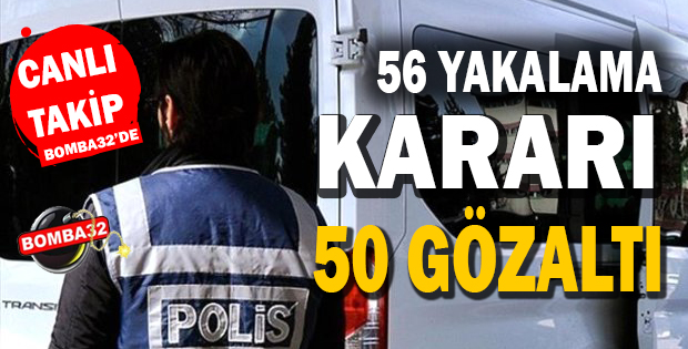 Paralel Yapı Operasyonu: 50 Gözaltı