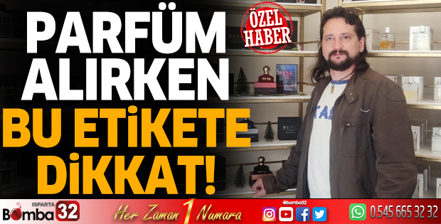 Parfüm alırken bu etikete dikkat!