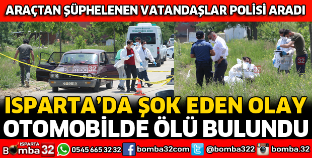 PARK HALİNDEKİ OTOMOBİLDE ÖLÜ BULUNDU