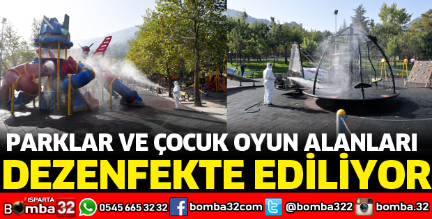 PARKLAR VE ÇOCUK OYUN ALANLARI DEZENFEKSİYON EDİLİYOR