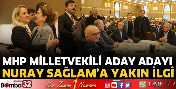 Partililerden Milletvekili Aday Adayı Nuray Sağlam’a yakın ilgi
