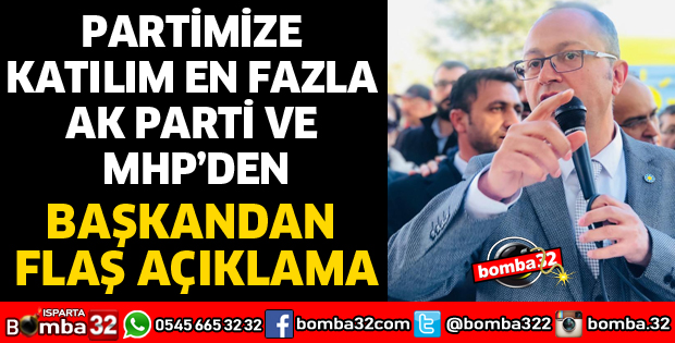 PARTİMİZE KATILIM EN FAZLA AK PARTİ VE MHP’DEN