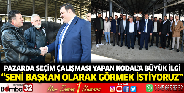 Pazarda seçim çalışması yapan Kodal’a büyük ilgi