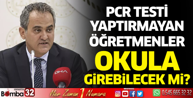 PCR testi olmayan öğretmenlerle ilgili soruya Bakan'dan yanıt