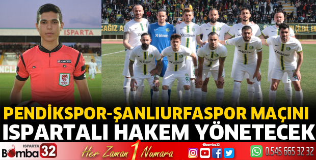 Pendik-Urfaspor maçına Ispartalı hakem