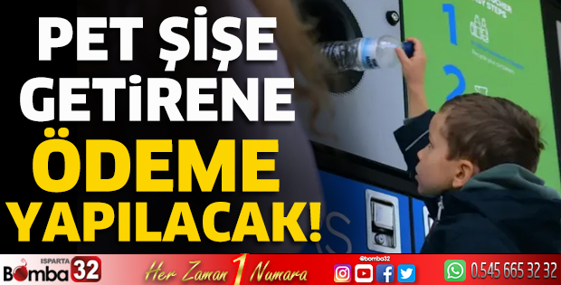 Pet şişe getirene ödeme yapılacak!