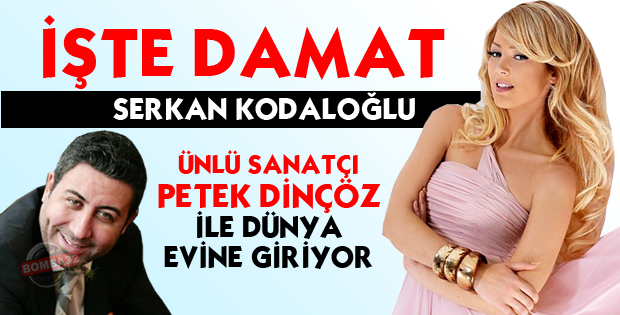 PETEK DİNÇÖZ EVLENİYOR