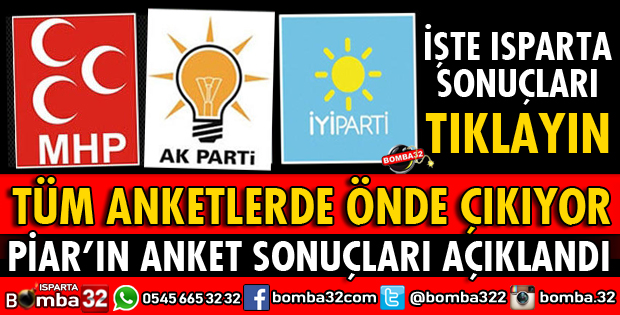 PİAR'DAN ISPARTA İÇİN ANKET SONUÇLARI