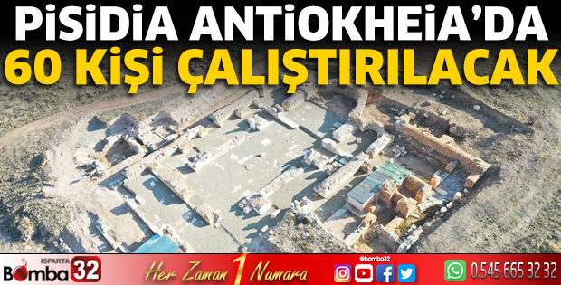 Pisidia Antiokheia’da 60 kişi çalıştırılacak