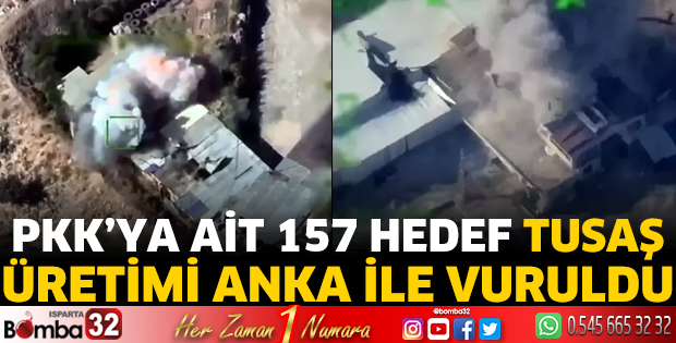 PKK’ya ait 157 hedef TUSAŞ üretimi ANKA ile vuruldu