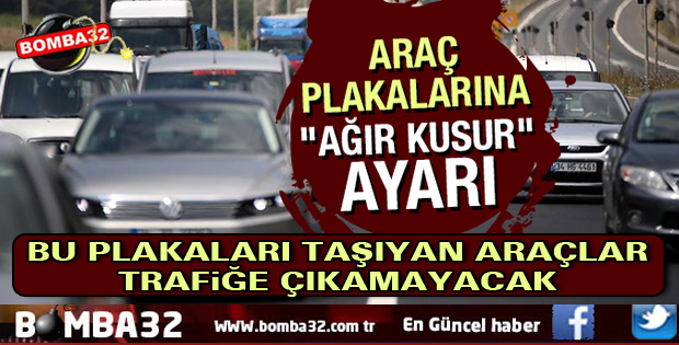 Plakalara ağır kusur ayarı