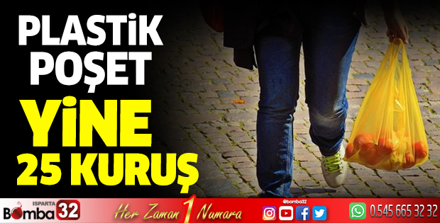 Plastik poşet yine 25 kuruş
