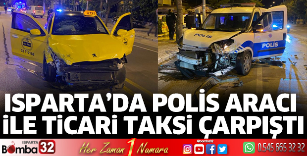 Polis aracı ile ticari taksi çarpıştı