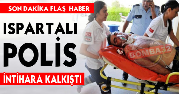 POLİS HEMŞEHRİMİZ İNTİHARA KALKIŞTI