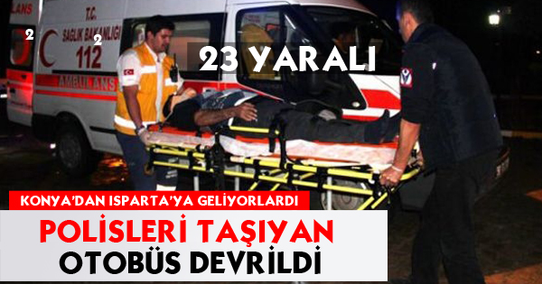 Polisleri Taşıyan Otobüs Devrildi