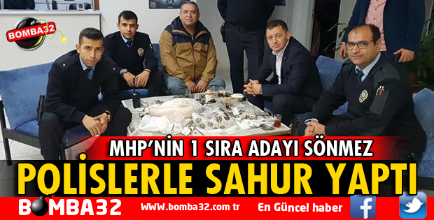 POLİSLERLE SAHUR YAPTI