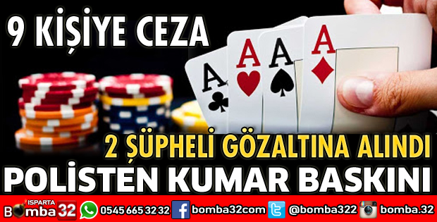 POLİSTEN KUMAR OPERASYONU