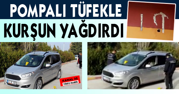 Pompalı Tüfekle kurşun yağdırdı 
