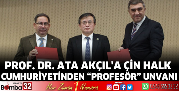 Prof. Dr. Ata Akçıl'a Çin Halk Cumhuriyetinden “Profesör” unvanı