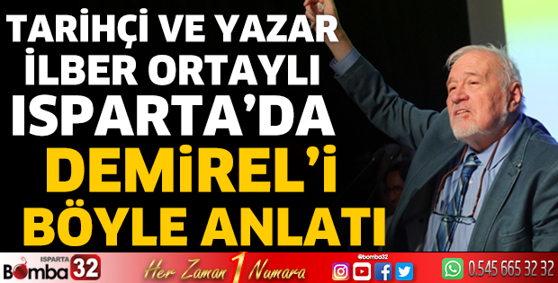 Prof. Dr. İlber Ortaylı Isparta'da
