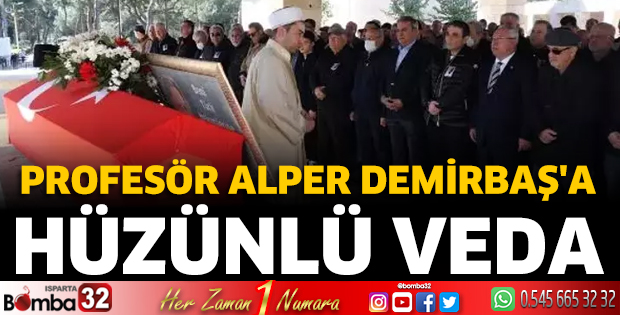 Profesör Alper Demirbaş'a hüzünlü veda