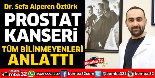 PROSTAT KANSERİ İLE İLGİLİ BİLİNMEYENLERİ ANLATTI