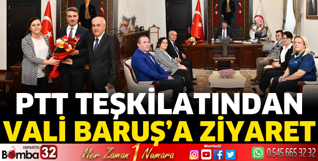 PTT Teşkilatından Vali Baruş'a ziyaret