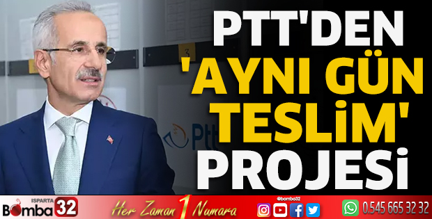 PTT'den 'Aynı Gün Teslim' projesi
