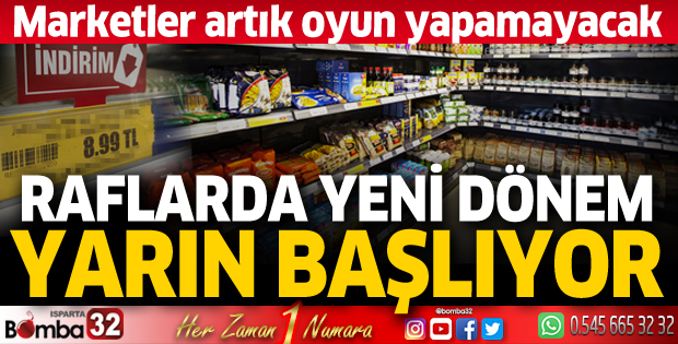 Raflarda yeni dönem yarın başlıyor! Marketler artık oyun yapamayacak
