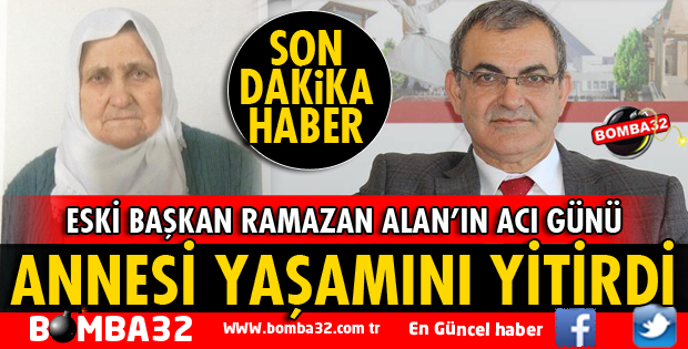 RAMAZAN ALAN'IN ACI GÜNÜ