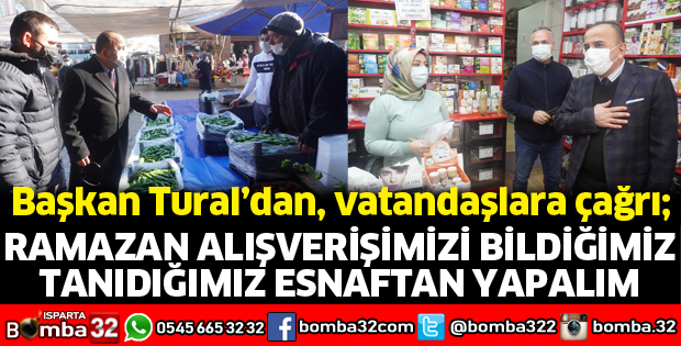 Ramazan alışverişimizi bildiğimiz tanıdığımız esnaftan yapalım