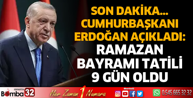Ramazan Bayramı tatili 9 gün oldu