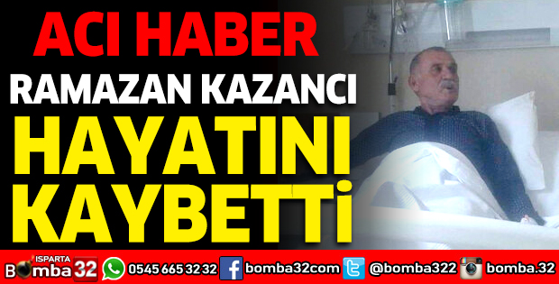 RAMAZAN KAZANCI HAYATINI KAYBETTİ