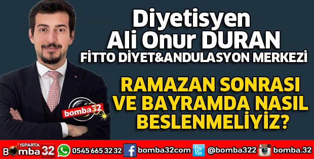 RAMAZAN SONRASI VE BAYRAMDA NASIL BESLENMELİYİZ