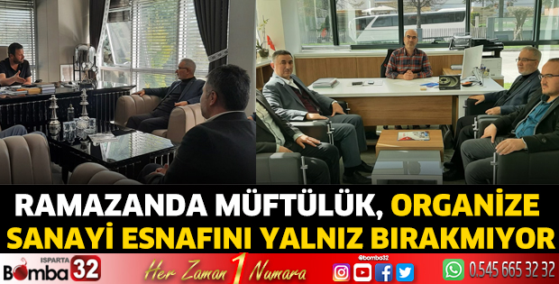 Ramazanda müftülük, organize sanayi esnafını yalnız bırakmıyor