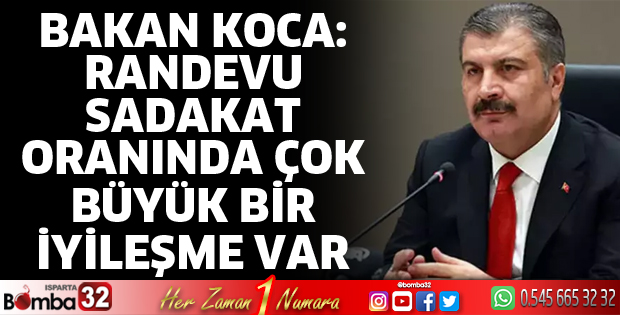 Randevu sadakat oranında çok büyük bir iyileşme var