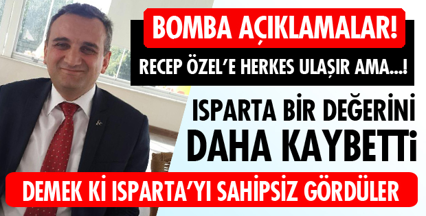 RECEP ÖZEL'E HERKES ULAŞIR AMA...