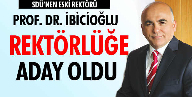 REKTÖR ADAYLIĞI İÇİN BAŞVURUSUNU YAPTI
