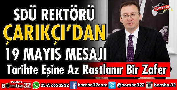 REKTÖR ÇARIKÇI'DAN 19 MAYIS MESAJI